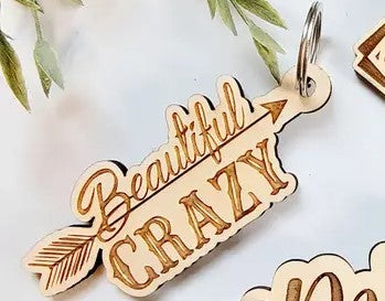 Wood Beautiful Crazy Keychain