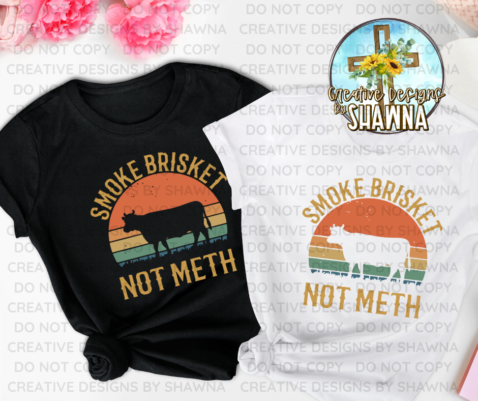 Smoke Brisket Not Meth-Retro Style T-Shirt